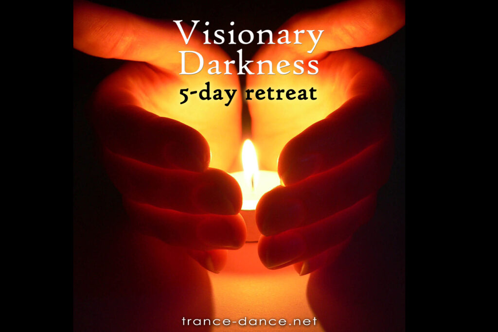 Visionary Darkness Retreat